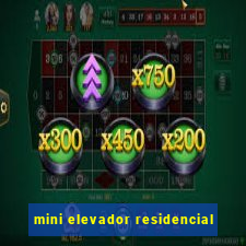 mini elevador residencial